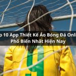 app thiết kế áo bóng đá